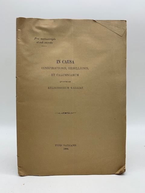 In causa conspirationis, rebellionis et calumniarum quorumdam religiosorum Galliae